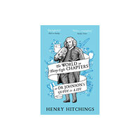 Pan Macmillan The World in Thirty-Eight Chapters or Dr Johnson’s Guide to Life (häftad, eng)