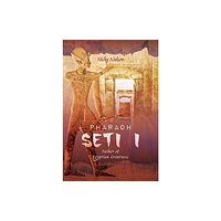 Pen & Sword Books Ltd Pharaoh Seti I (inbunden, eng)
