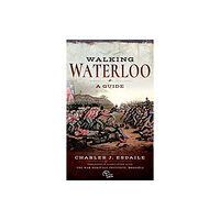 Pen & Sword Books Ltd Walking Waterloo (häftad, eng)