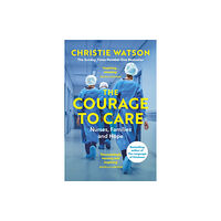Vintage Publishing The Courage to Care (häftad, eng)