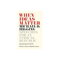 Bloomsbury Publishing PLC When Ideas Matter (häftad, eng)