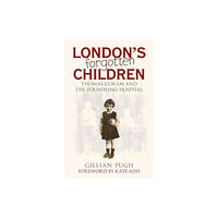 The History Press Ltd London's Forgotten Children (häftad, eng)