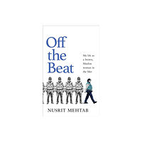 Transworld publishers ltd Off The Beat (inbunden, eng)