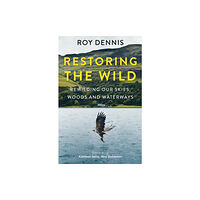 HarperCollins Publishers Restoring the Wild (häftad, eng)