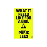 Penguin books ltd What It Feels Like for a Girl (häftad, eng)