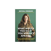 Dorling Kindersley Ltd What Would You Do If You Weren't Afraid? (inbunden, eng)