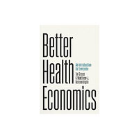 The university of chicago press Better Health Economics (häftad, eng)