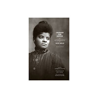 The university of chicago press Crusade for Justice (häftad, eng)