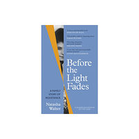 Little, Brown Book Group Before the Light Fades (inbunden, eng)