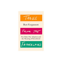 Little, Brown Book Group Tales from the Fatherland (häftad, eng)