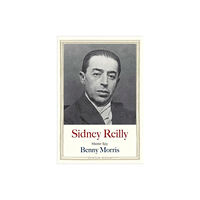 Yale university press Sidney Reilly – Master Spy (inbunden, eng)