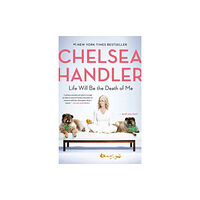 Penguin Putnam Inc Life Will Be the Death of Me (häftad, eng)