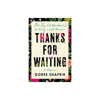 Random House USA Inc Thanks for Waiting (inbunden, eng)