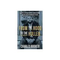 Random House USA Inc From the Hood to the Holler (inbunden, eng)