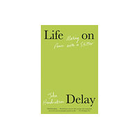 Random House USA Inc Life on Delay (häftad, eng)