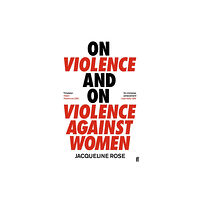 Faber & Faber On Violence and On Violence Against Women (häftad, eng)