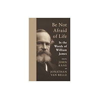 Princeton University Press Be Not Afraid of Life (häftad, eng)
