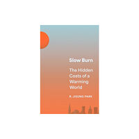 Princeton University Press Slow Burn (inbunden, eng)