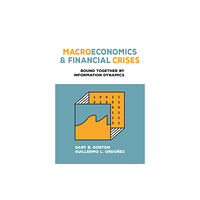Princeton University Press Macroeconomics and Financial Crises (inbunden, eng)