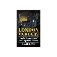 The History Press Ltd London Murders (häftad, eng)