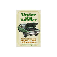 The History Press Ltd Under the Bonnet (häftad, eng)