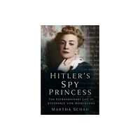 The History Press Ltd Hitler's Spy Princess (häftad, eng)