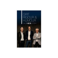 Transworld publishers ltd Grit, Rigour & Humour (inbunden, eng)