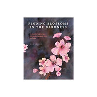 Cultureshock Media Ltd Finding Blossoms in the Darkness (häftad, eng)