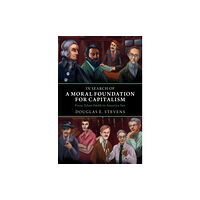 Cambridge University Press In Search of a Moral Foundation for Capitalism (inbunden, eng)