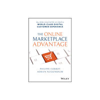 John Wiley & Sons Inc The Online Marketplace Advantage (inbunden, eng)