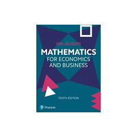 Pearson Education Limited Mathematics for Economics and Business (häftad, eng)