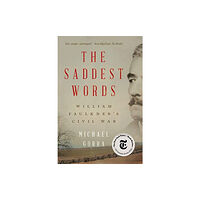 W W Norton & Co Ltd The Saddest Words (häftad, eng)