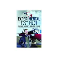 Pen & Sword Books Ltd Experimental Test Pilot (inbunden, eng)