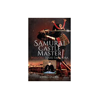 Pen & Sword Books Ltd The Samurai Castle Master (inbunden, eng)