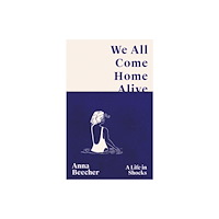 Orion Publishing Co We All Come Home Alive (inbunden, eng)