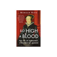 Bloomsbury Publishing PLC So High a Blood (häftad, eng)