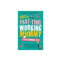 Orion Publishing Co Part-Time Working Mummy (häftad, eng)