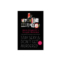 Orion Publishing Co Stay Sexy and Don't Get Murdered (häftad, eng)