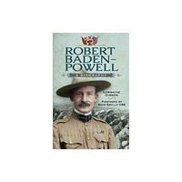Pen & Sword Books Ltd Robert Baden-Powell (inbunden, eng)
