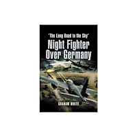 Pen & Sword Books Ltd Night Fighter Over Germany (häftad, eng)