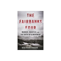 Sourcebooks, Inc The Fairbanks Four (inbunden, eng)