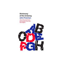 Little, Brown Book Group Dictionary of the Undoing (inbunden, eng)