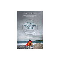 University of Toronto Press It's All About the Land (häftad, eng)