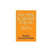 Polity Press Richer and More Equal (inbunden, eng)