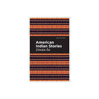 Mint Editions American Indian Stories (häftad, eng)
