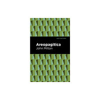 Mint Editions Aeropagitica (häftad, eng)