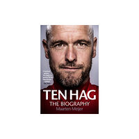 Ebury Publishing Ten Hag: The Biography (inbunden, eng)