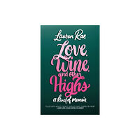 Amazon Publishing Love, Wine, and Other Highs (häftad, eng)