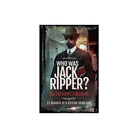 Pen & Sword Books Ltd Who was Jack the Ripper? (inbunden, eng)
