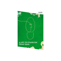 Pan Macmillan A Leg to Stand On (häftad, eng)